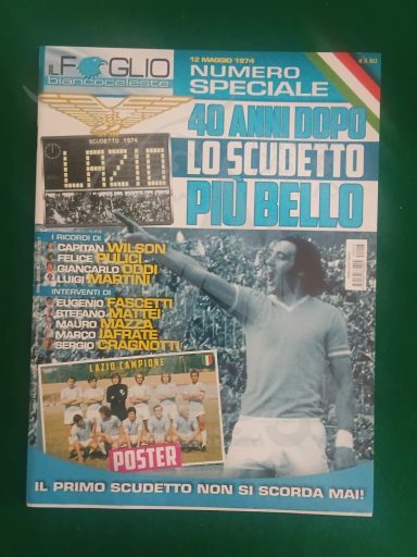 Periodico Unico - 12 Maggio 2014 - Il Foglio Biancoceleste - 40 anni dopo lo scudetto più bello